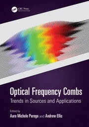 Optical Frequency Combs Trends In Sources And Applications Auro Michele Perego