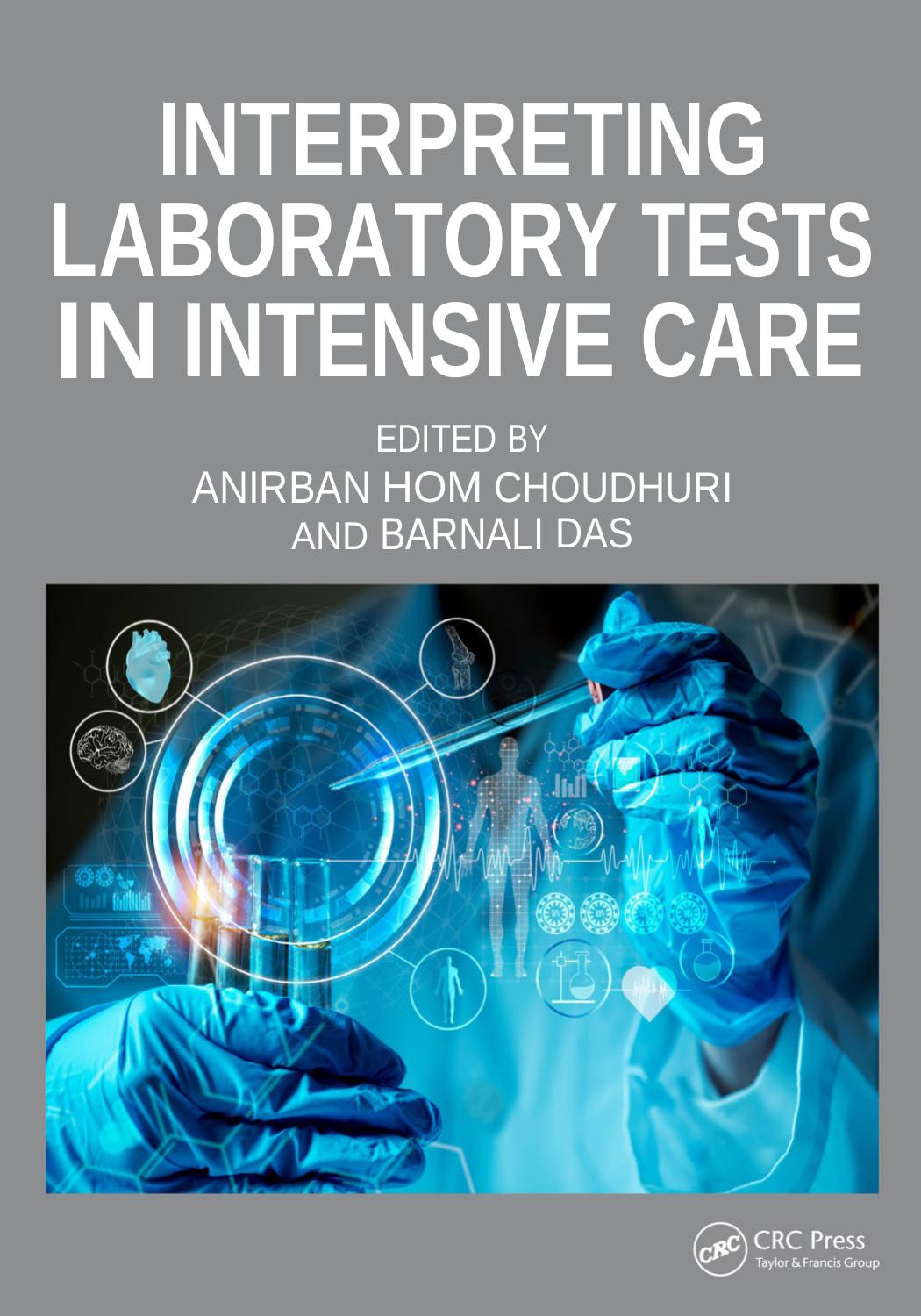 Interpreting Laboratory Tests In Intensive Care 1st Edition Edited By Anirban Hom Choudhuri Barnali Das