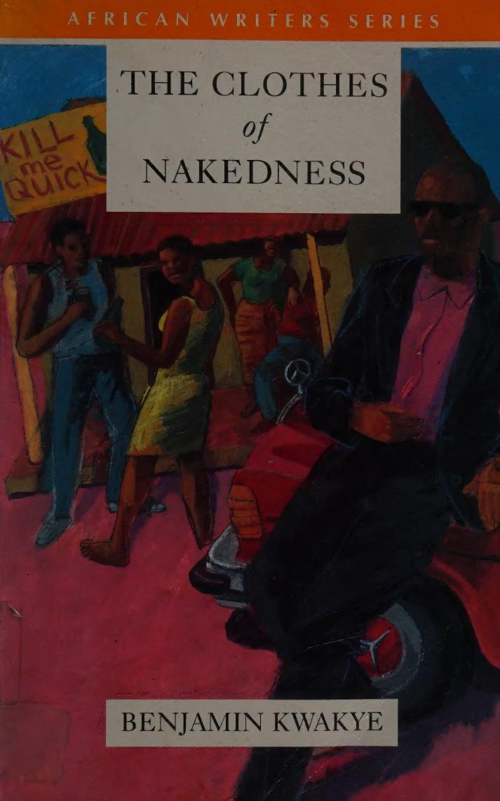 The Clothes Of Nakedness Kwakye Benjamin 1967