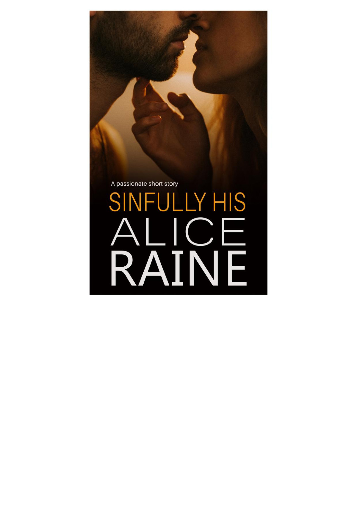 Sinfully His Alice Raine