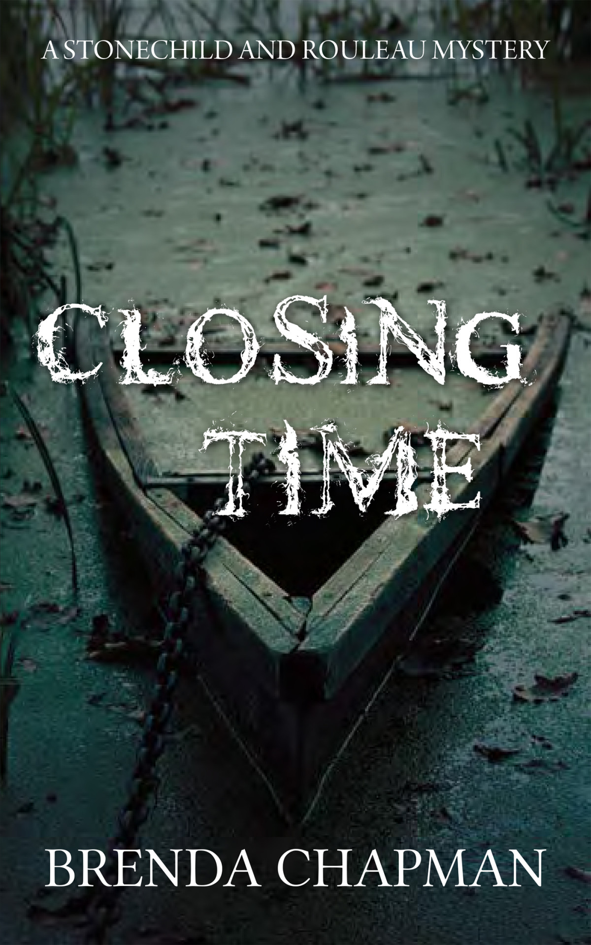 Closing Time Brenda Chapman Chapman Brenda