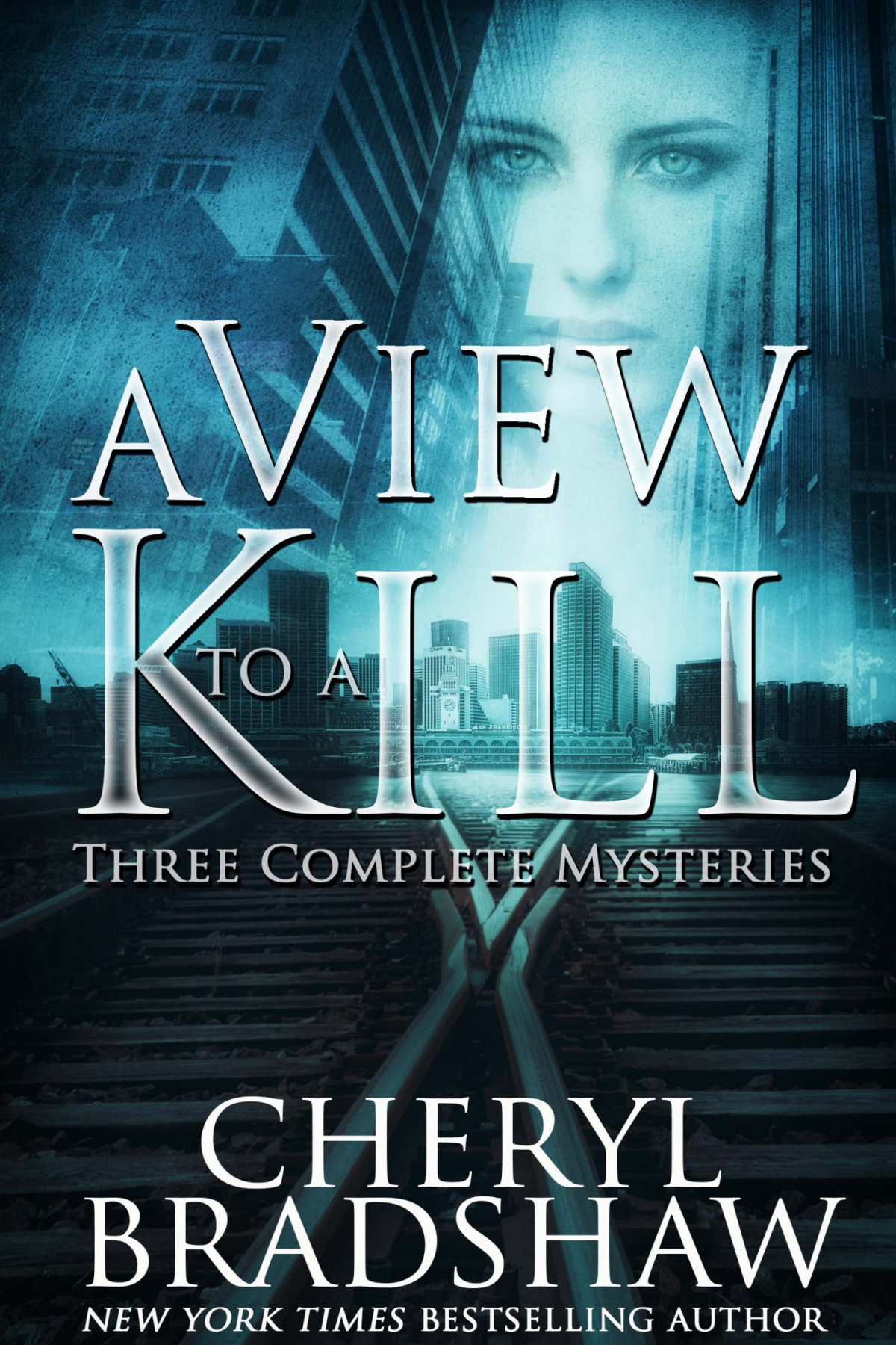 A View To A Kill 1st Edition Cheryl Bradshaw