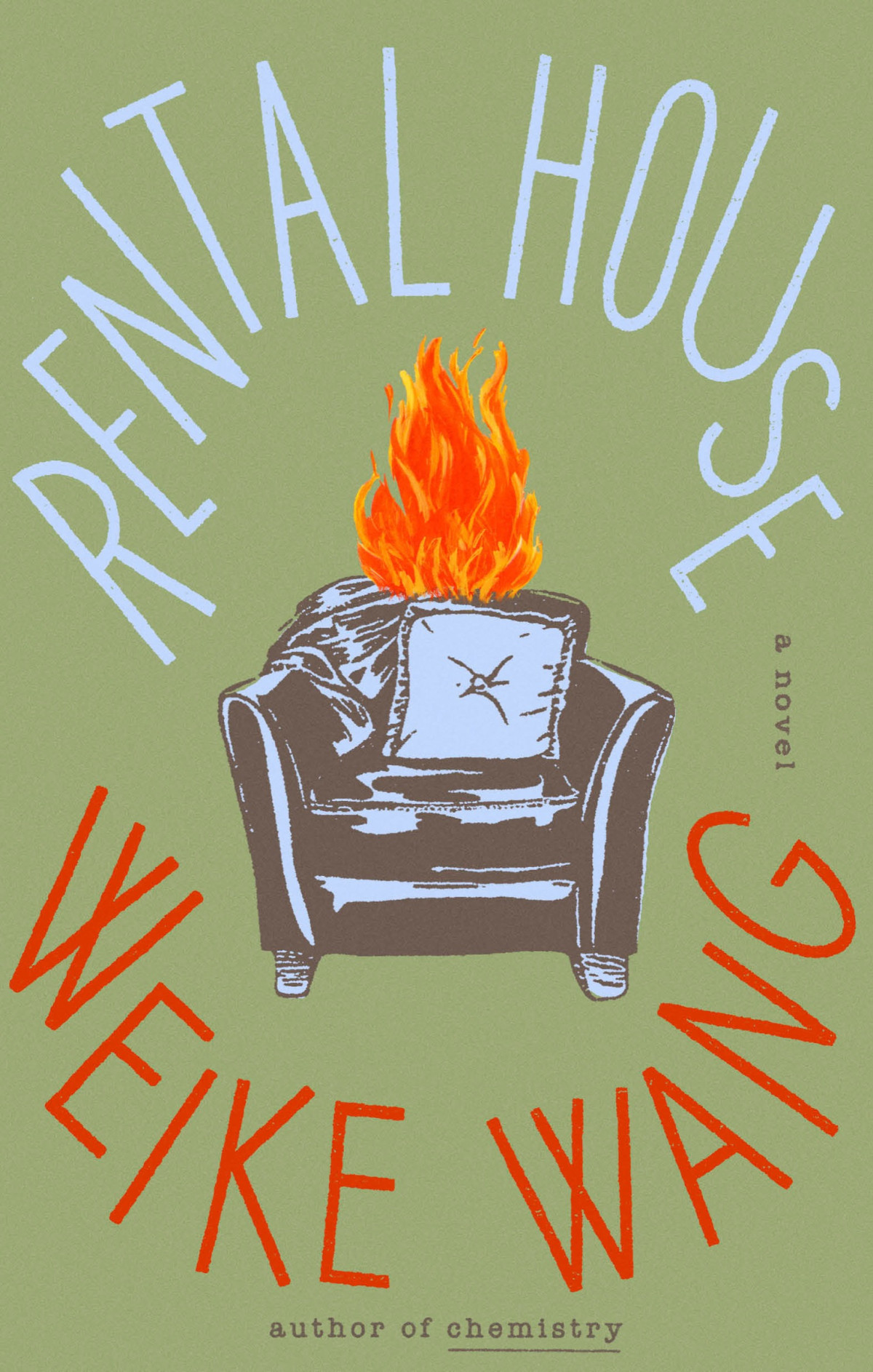 Rental House A Novel 1st Edition Weike Wang