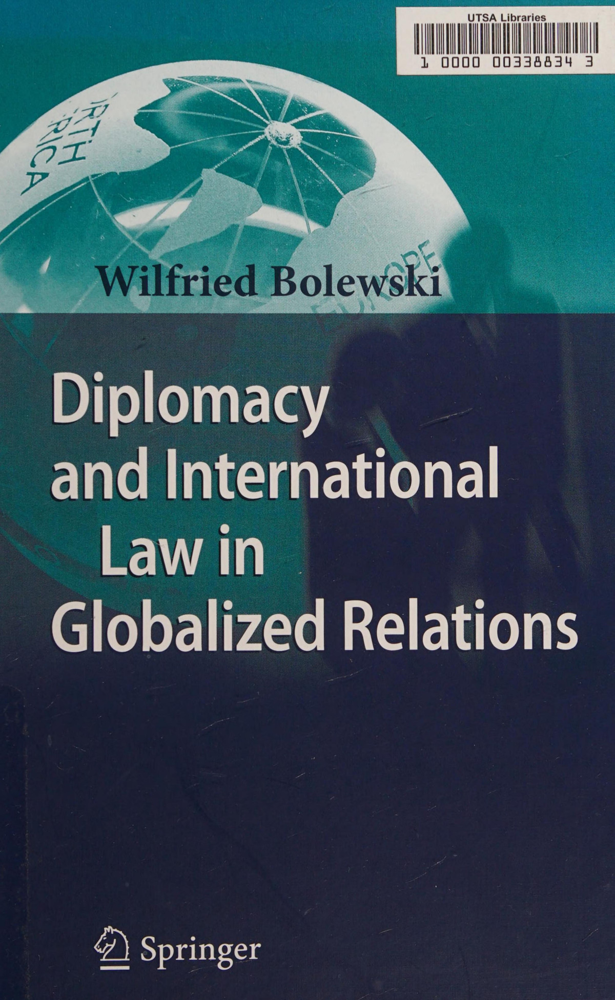 Diplomacy And International Law In Globalized Relations Bolewski
