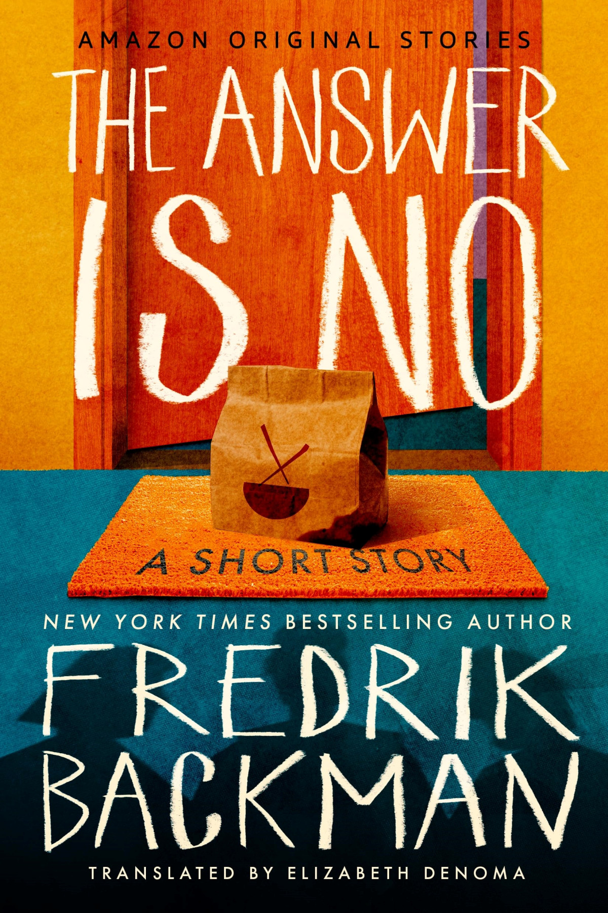 The Answer Is No A Short Story Fredrik Backman