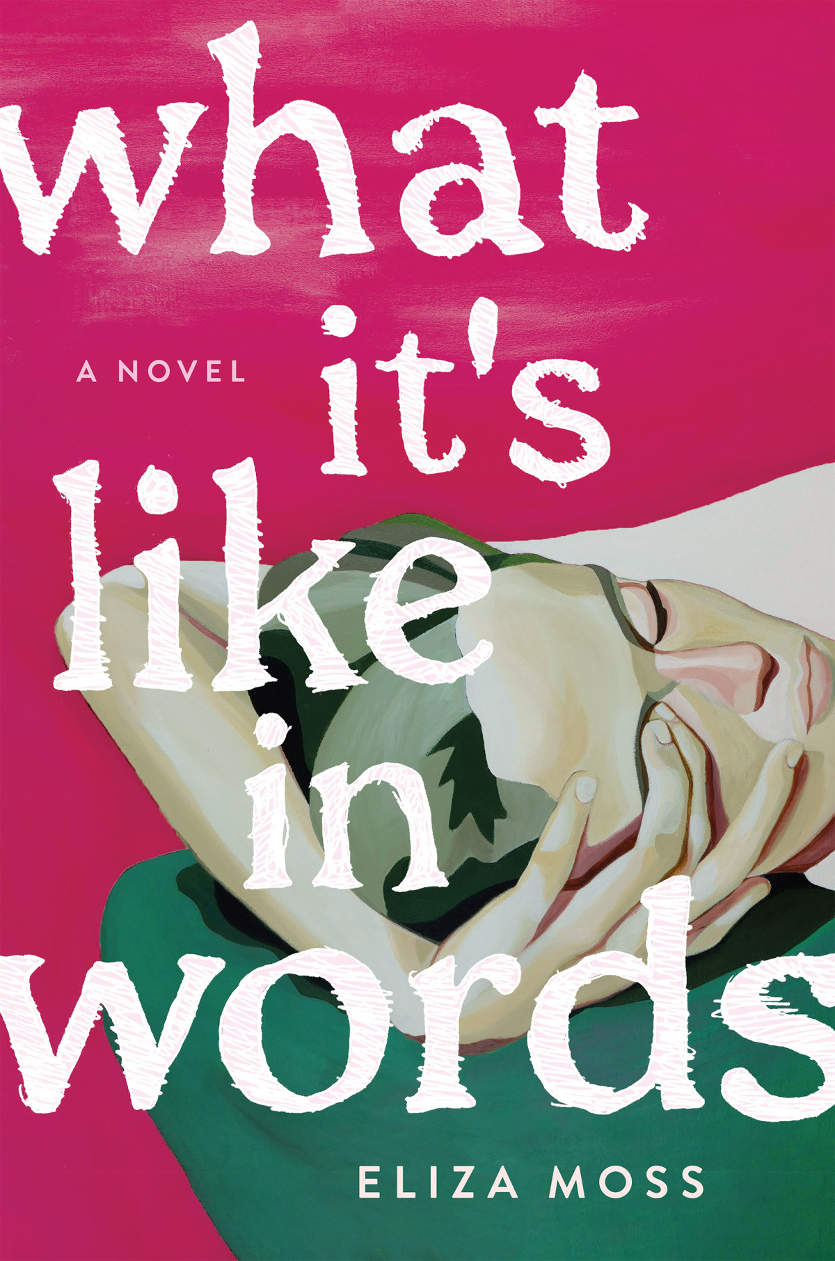 What Its Like In Words Eliza Moss