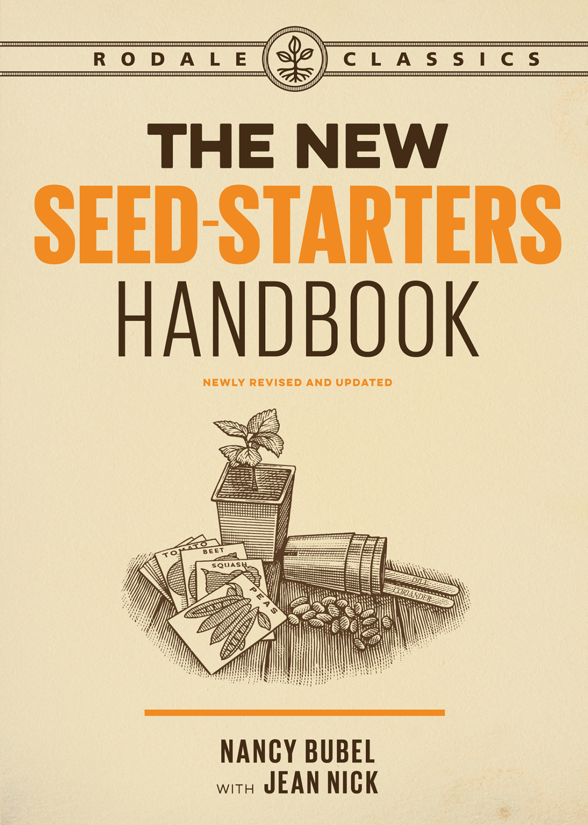 The New Seedstarters Handbook Nancy Bubel