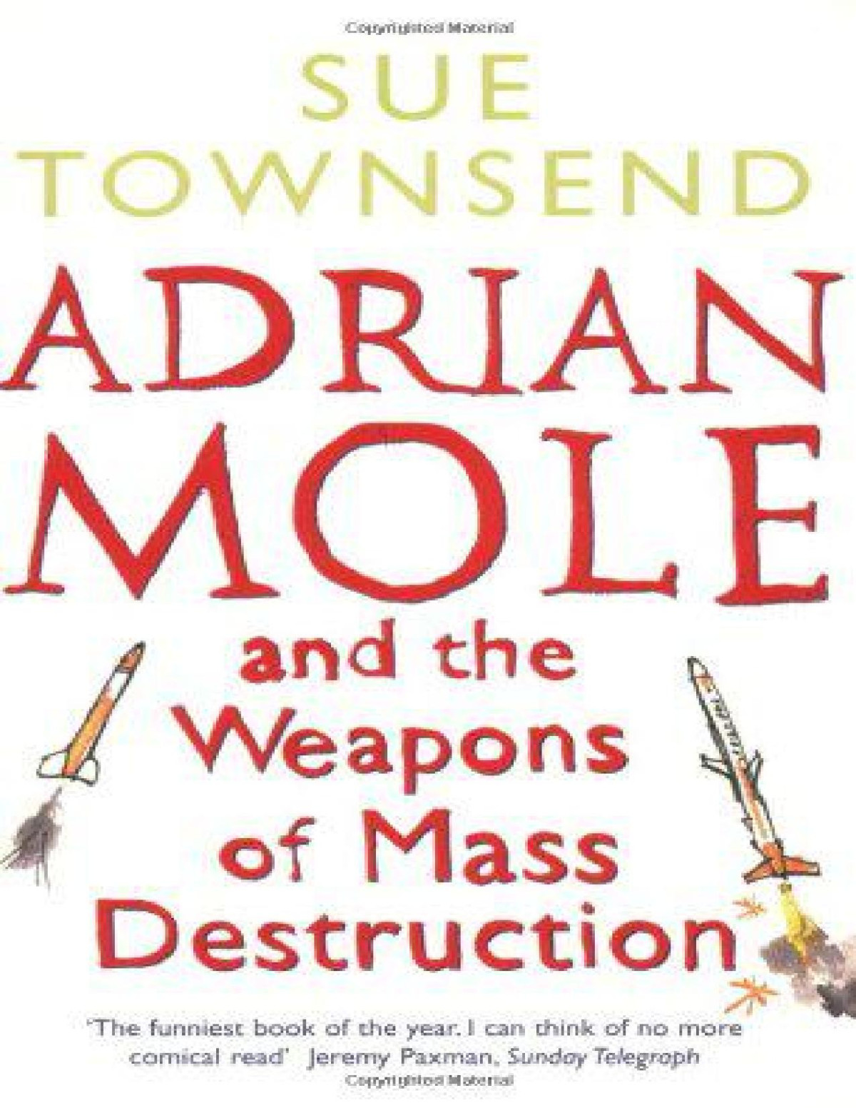 Adrian Mole And The Weapons Of Mass Destruction Sue Townsend