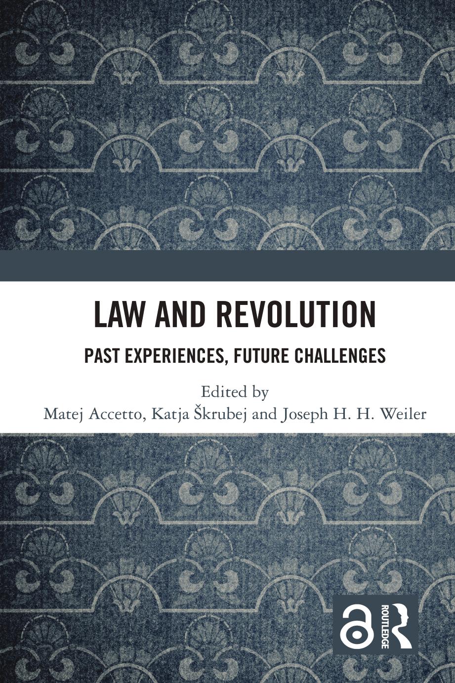 Law And Revolution Past Experiences Future Challenges Matej Accetto