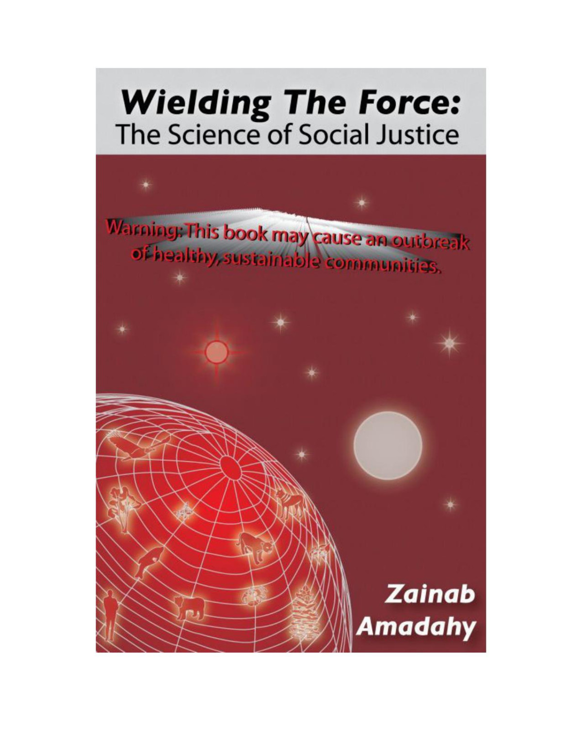 Wielding The Force Zainab Amadahy