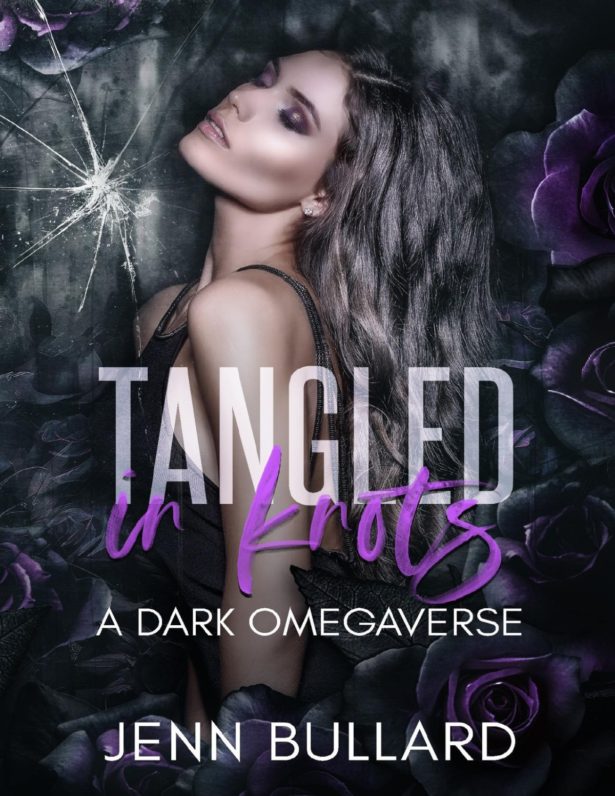 Tangled In Knots Unhingedverse Book 4 1st Edition Jenn Bullard