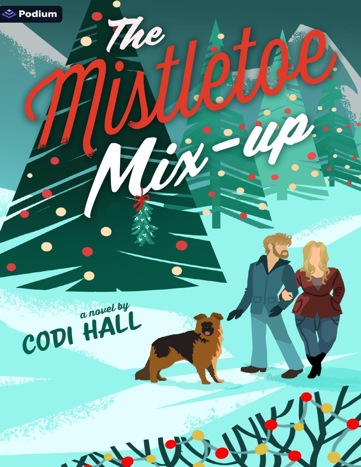 The Mistletoe Mixup A Holiday Romance Falling In Mistletoe Book 3 Codi Hall