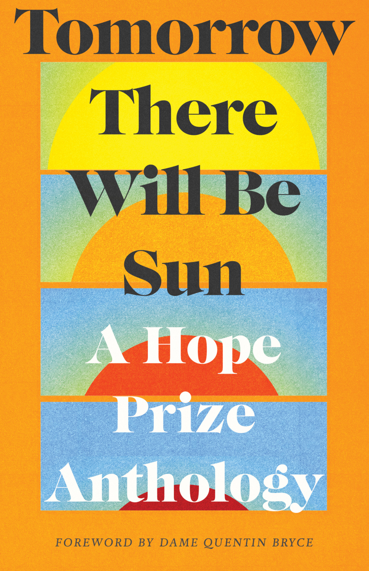 Tomorrow There Will Be Sun A Hope Prize Anthology Various