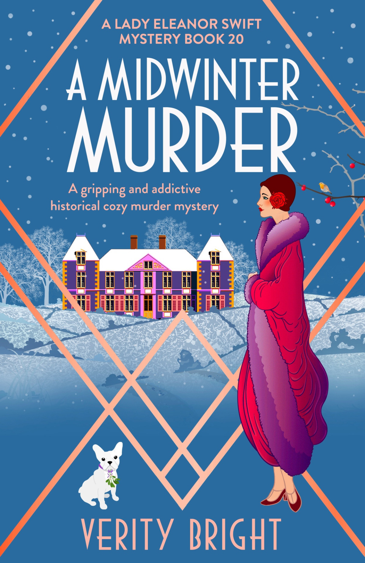 A Midwinter Murder A Gripping And Addictive Historical Cozy Murder Mystery A Lady Eleanor Swift Mystery Book 20 Verity Bright