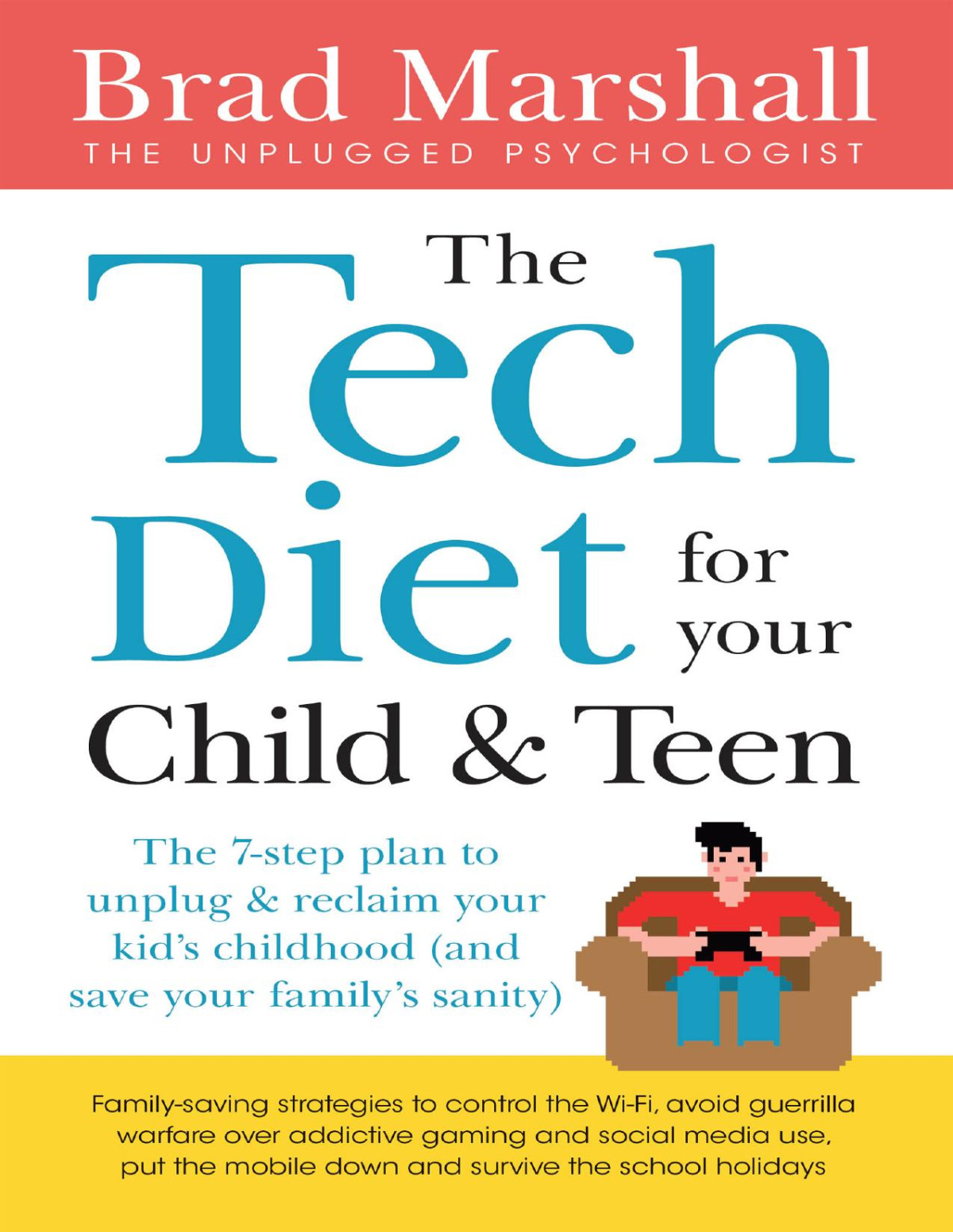 The Tech Diet For Your Child Teen Brad Marshall