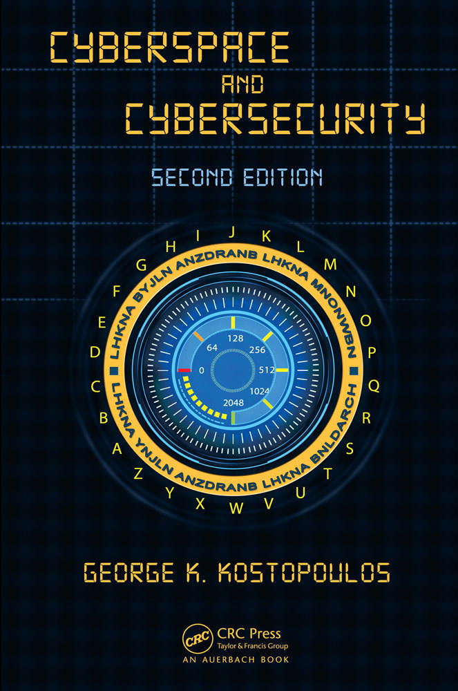 Cyberspace And Cybersecurity Second Edition George Kostopoulos