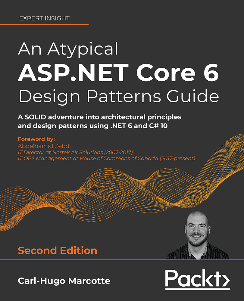 An Atypical Aspnet Core 6 Design Patterns 2nd Edition Carlhugo Marcotte