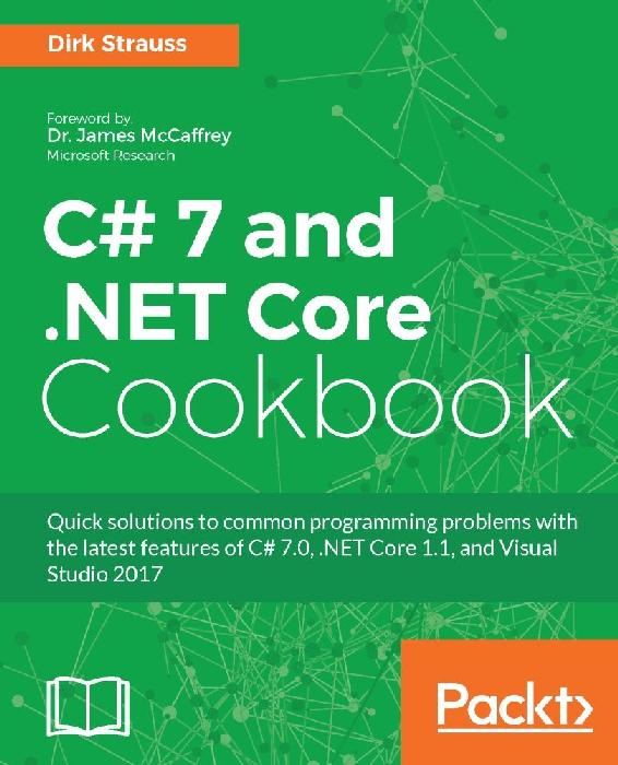 C 7 And Net Core Cookbook Dirk Strauss
