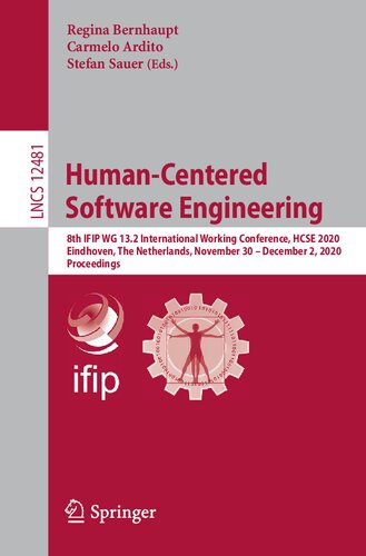 Humancentered Software Engineering 8th Ifip Wg 132 International Working Conference Hcse 2020 Eindhoven The Netherlands November 30 December 12481 Lecture Notes In Computer Science Regina Bernhaupt