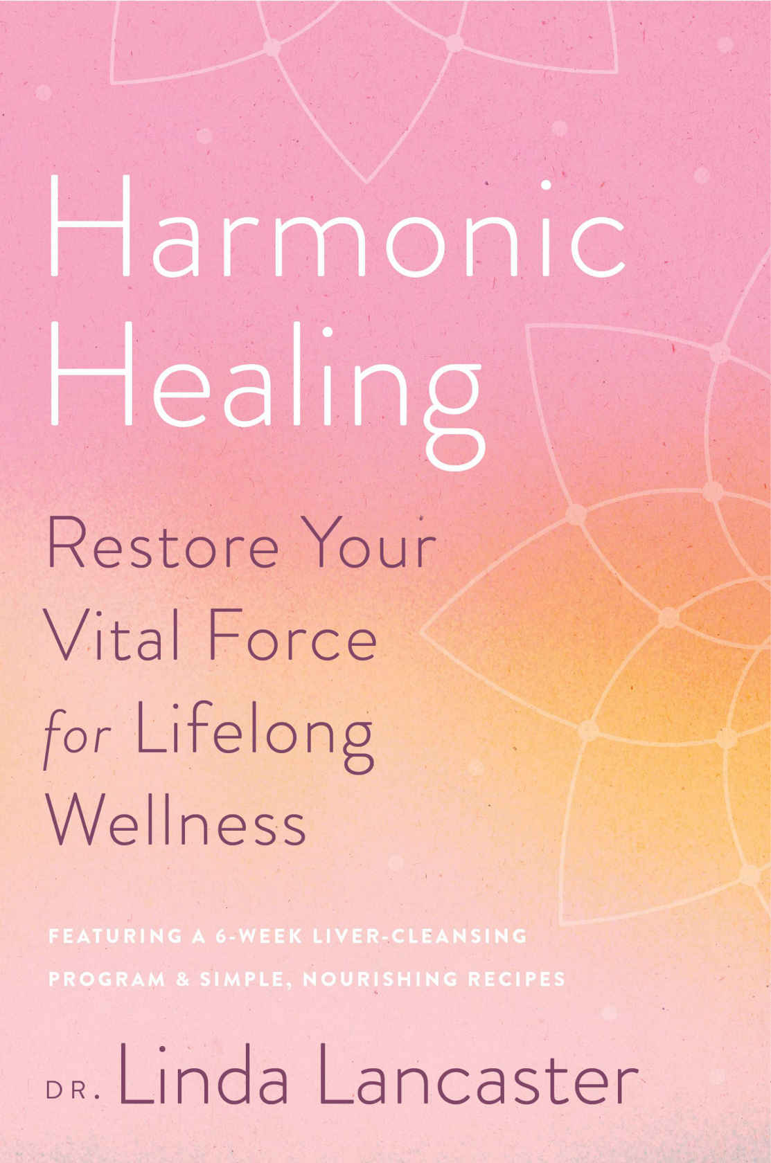Harmonic Healing Linda Lancaster