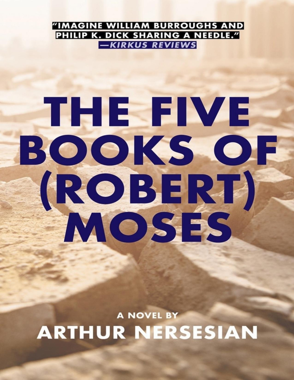 The Five Books Of Robert Moses Arthur Nersesian