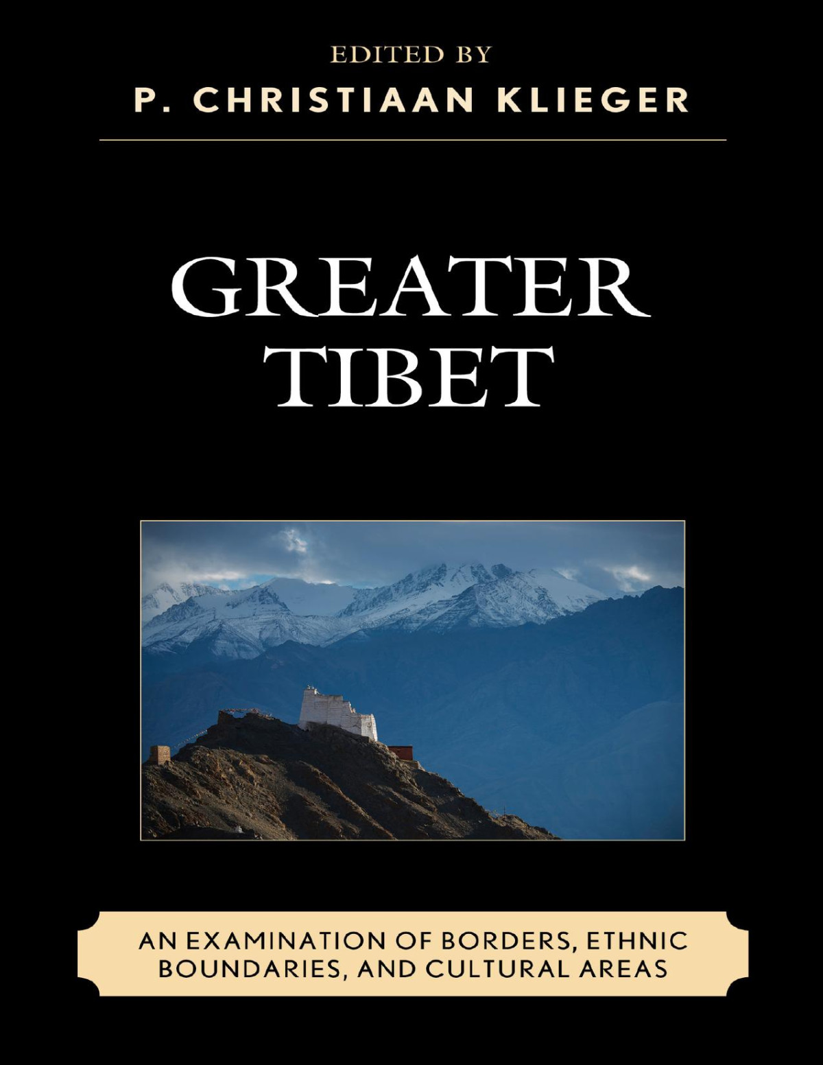 Greater Tibet Klieger P Christiaanchoedup Namgyalkim Hanungklieger
