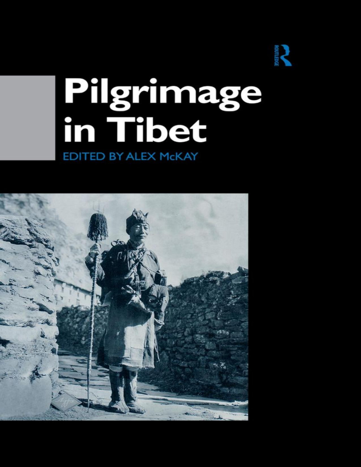Pilgrimage In Tibet Alex Mckay