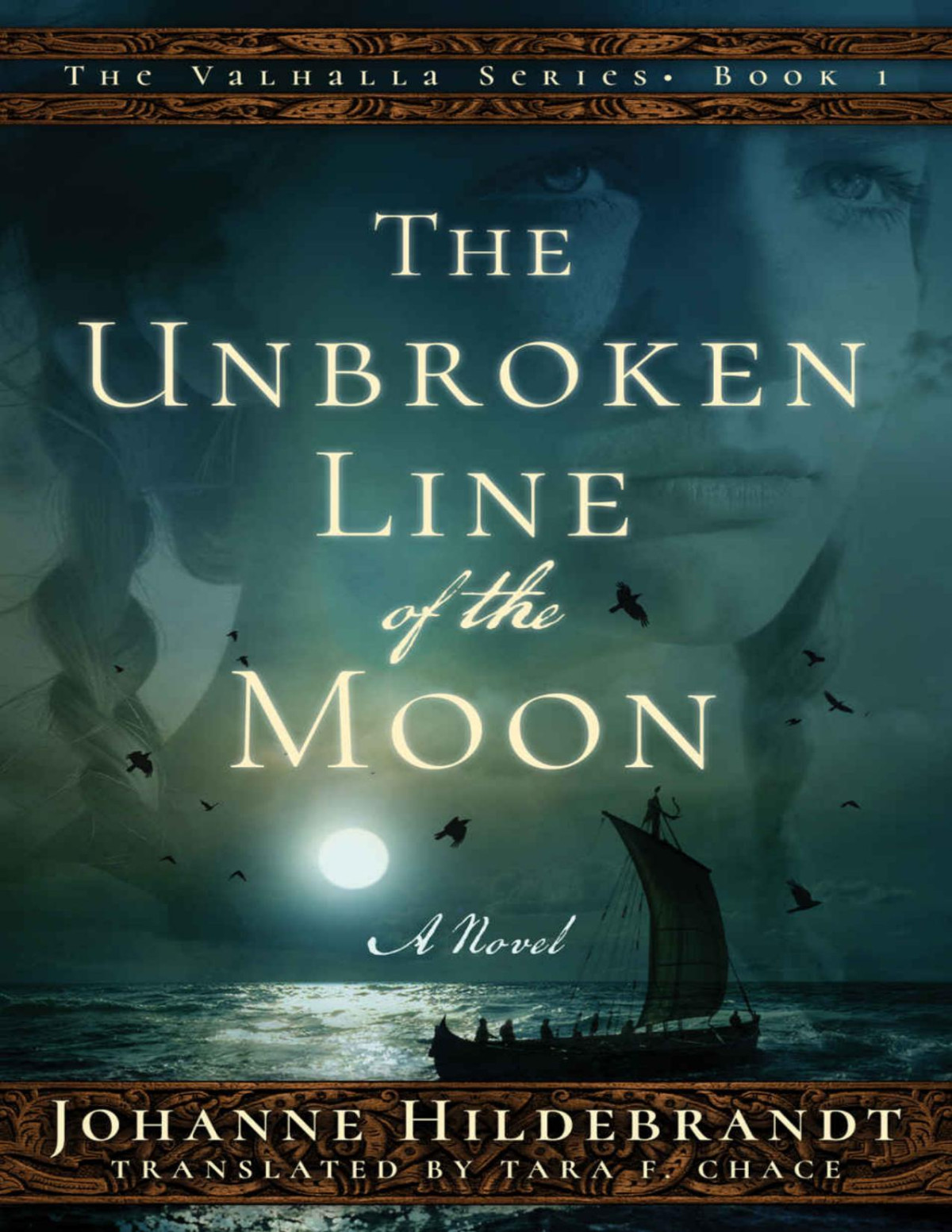 The Unbroken Line Of The Moon Hildebrandt Johanne