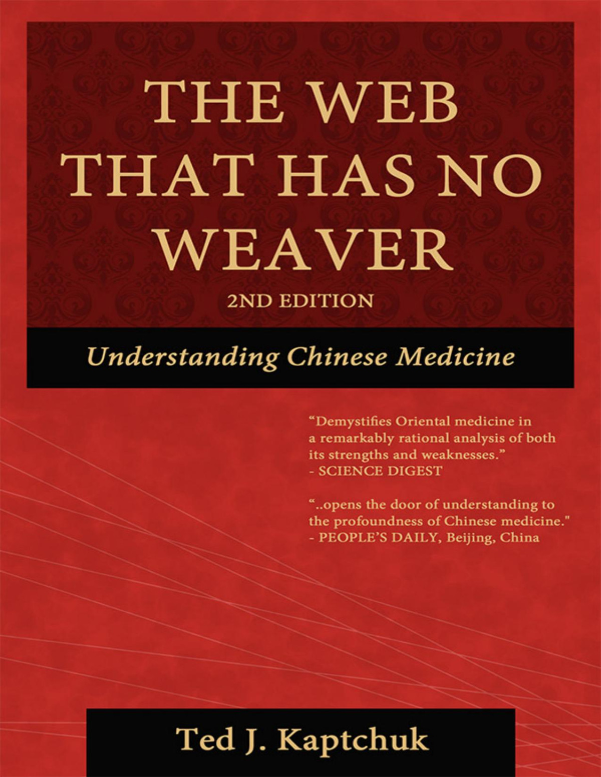 The Web That Has No Weaver Ted Kaptchuk
