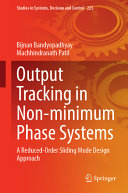 Output Tracking In Nonminimum Phase Systems A Reduced Order Sliding Mode Design Approach Bijnan Bandyopadhyay
