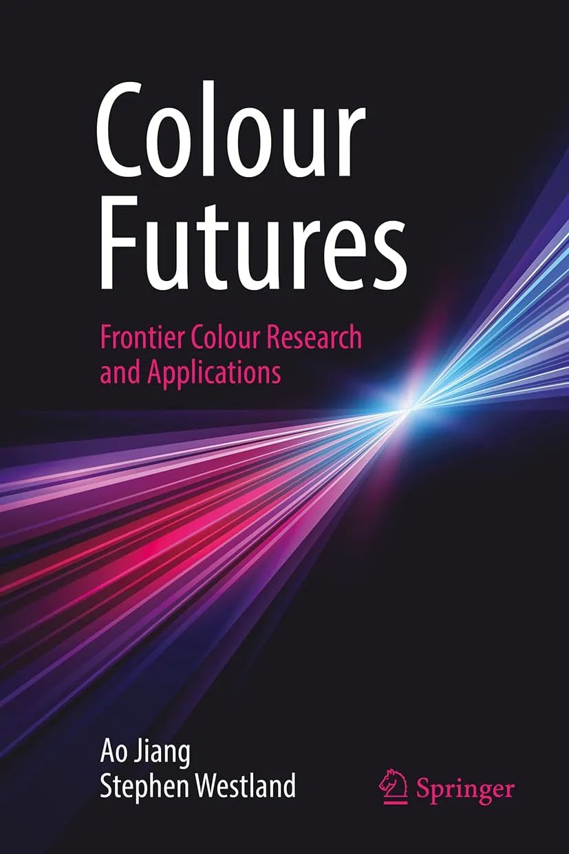 Colour Futures Frontier Colour Research And Applications Ao Jiang