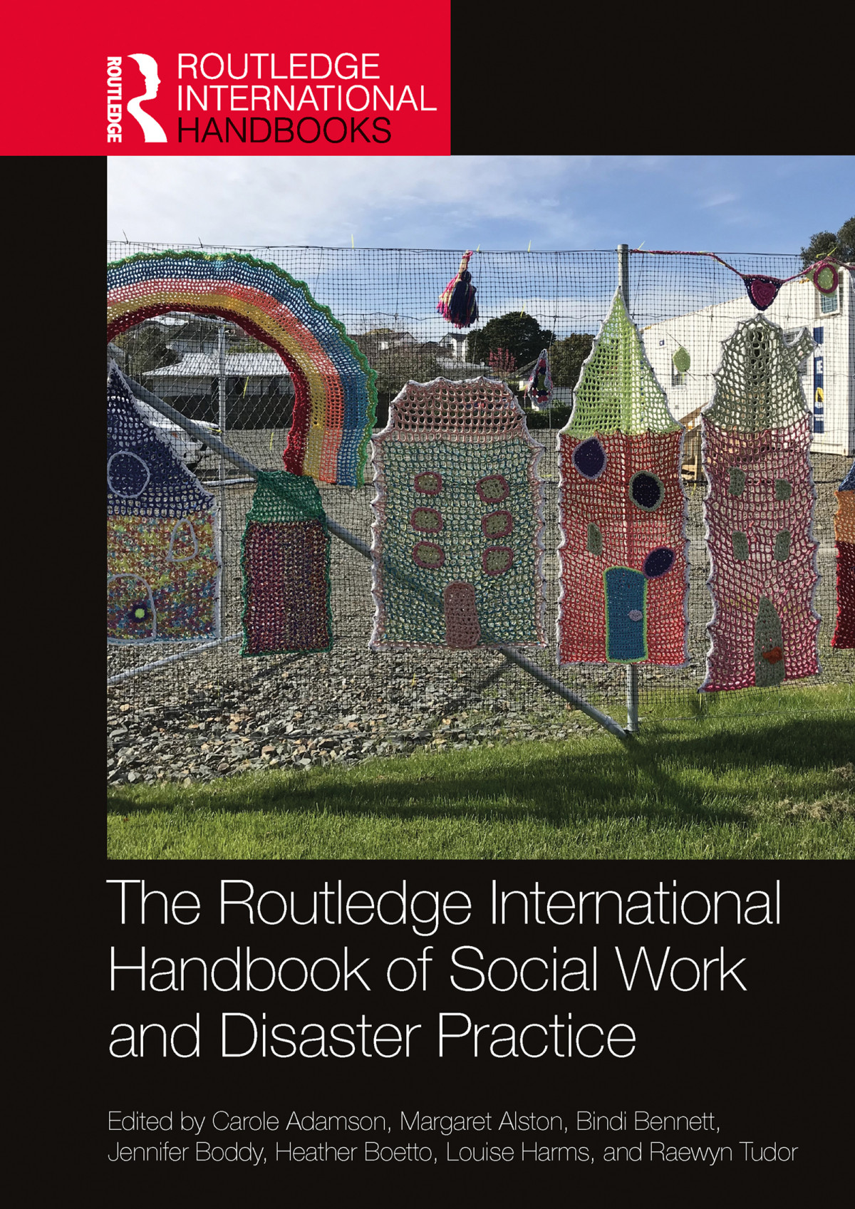 The Routledge International Handbook Of Social Work And Disaster Practice Carole Adamson