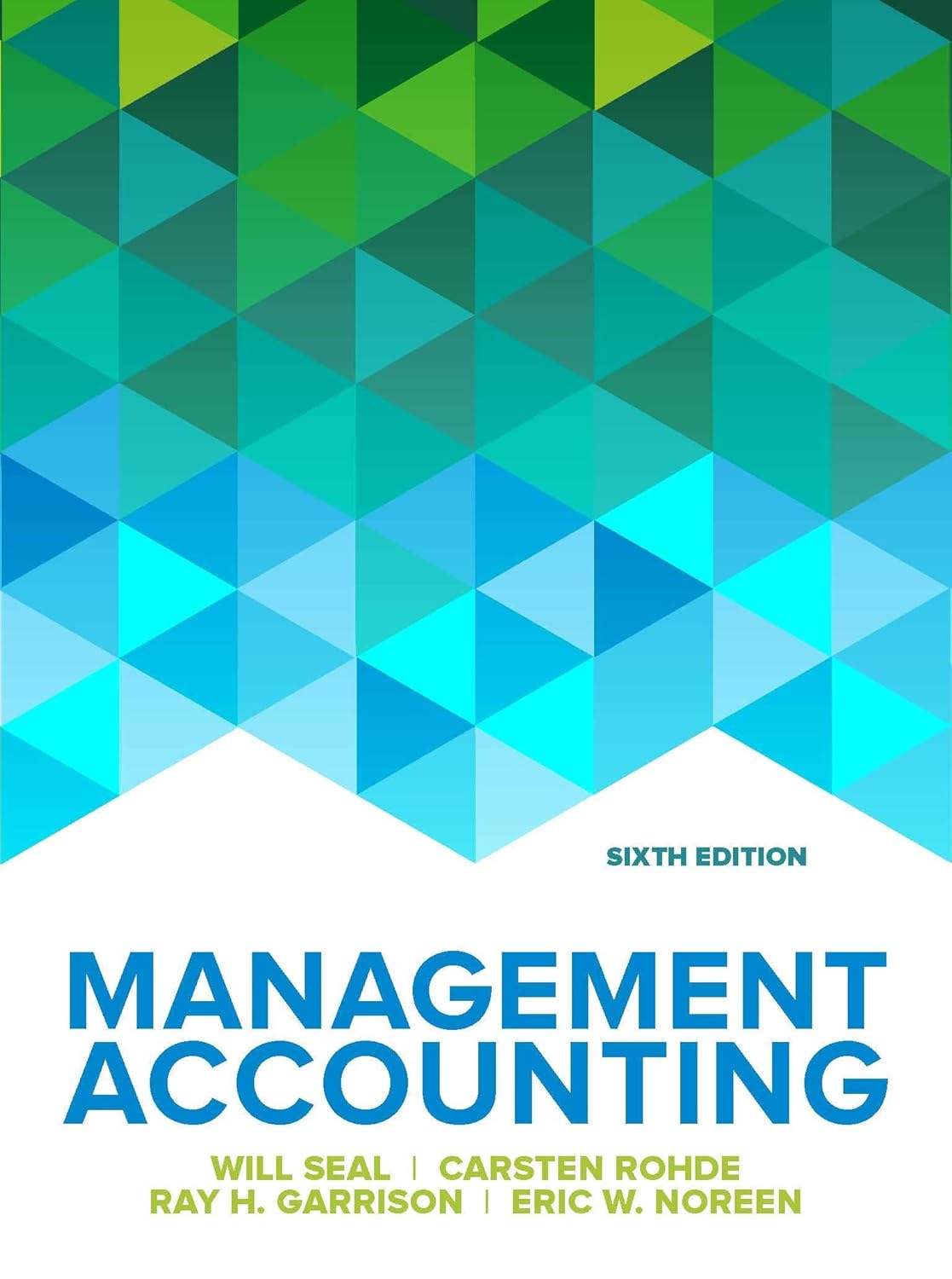 Management Accounting 6th Edition 6th Will Seal Carsten Rohde