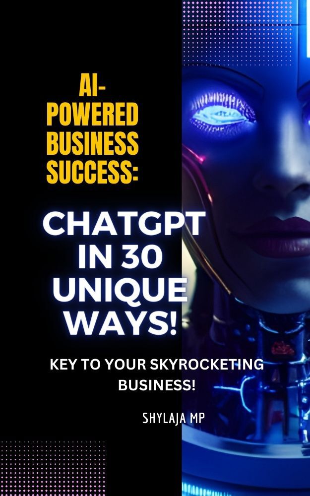 Aipowered Business Success Use Chatgpt In 30 Unique Ways Key To Your Skyrocketing Business Mp