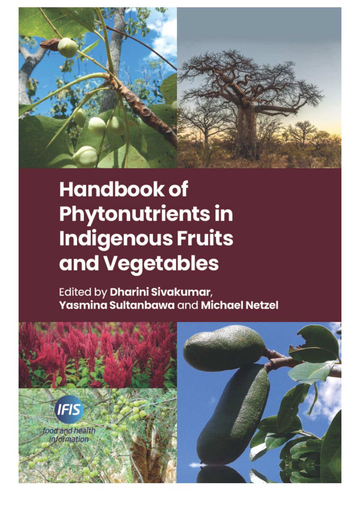 Handbook Of Phytonutrients In Indigenous Fruits And Vegetables Edited By Dharini Sivakumar