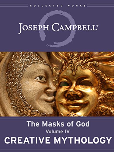 Creative Mythology The Masks Of God Book 4 2nd Edition Joseph Campbell