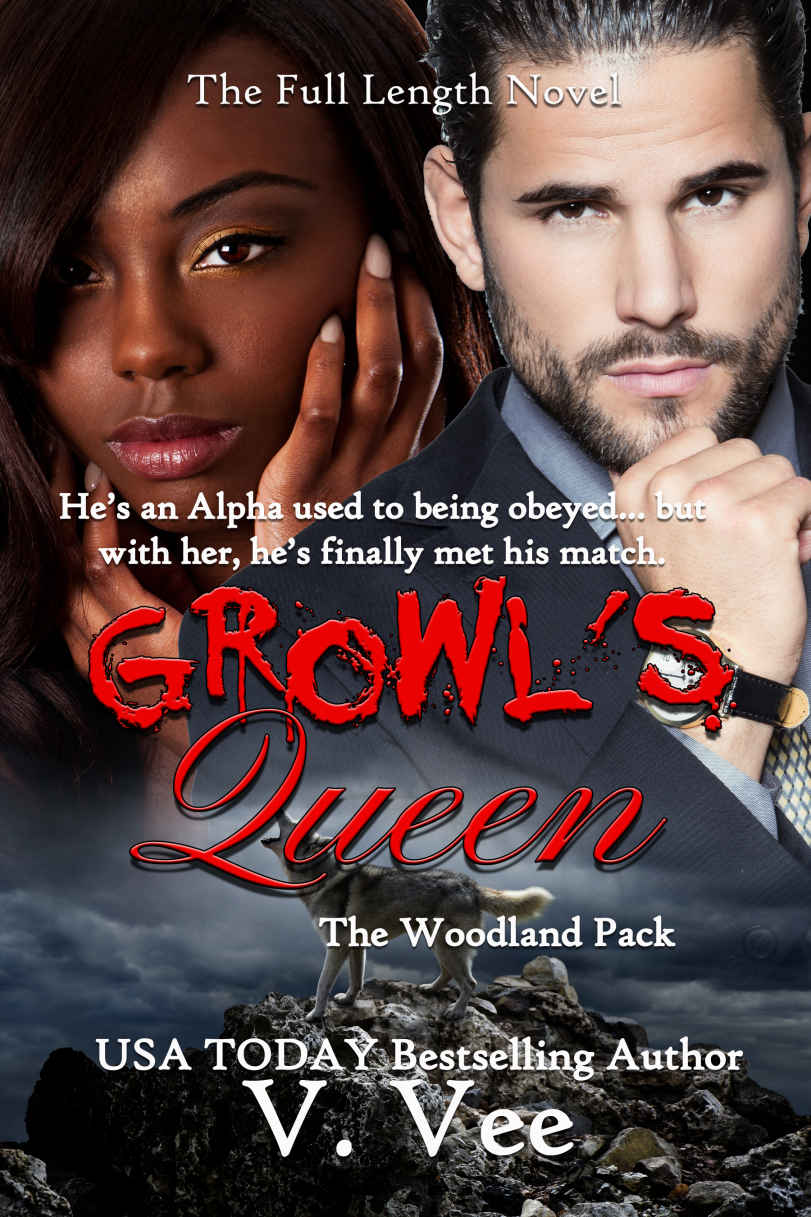 Growls Queen The Fulllength Novel Woodland Pack Book 1 V Vee Vee