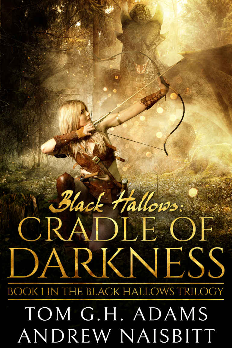Cradle Of Darkness Tom G H Adams Andrew Naisbitt Adams Tom G H Naisbitt