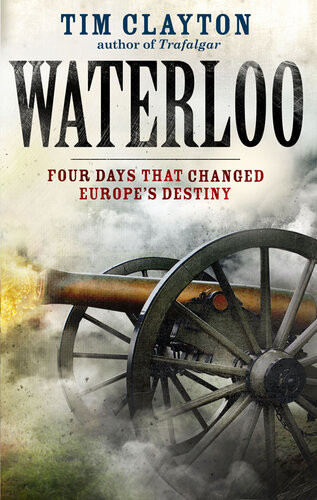 Waterloo 1st Edition Tim Clayton