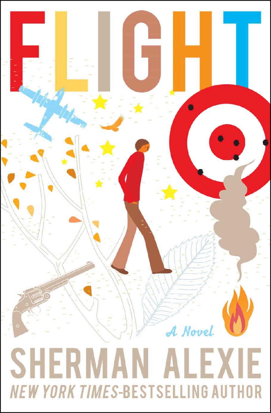 Flight A Novel Sherman Alexie Alexie Sherman