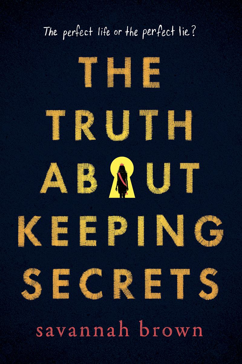 The Truth About Keeping Secrets Savannah Brown
