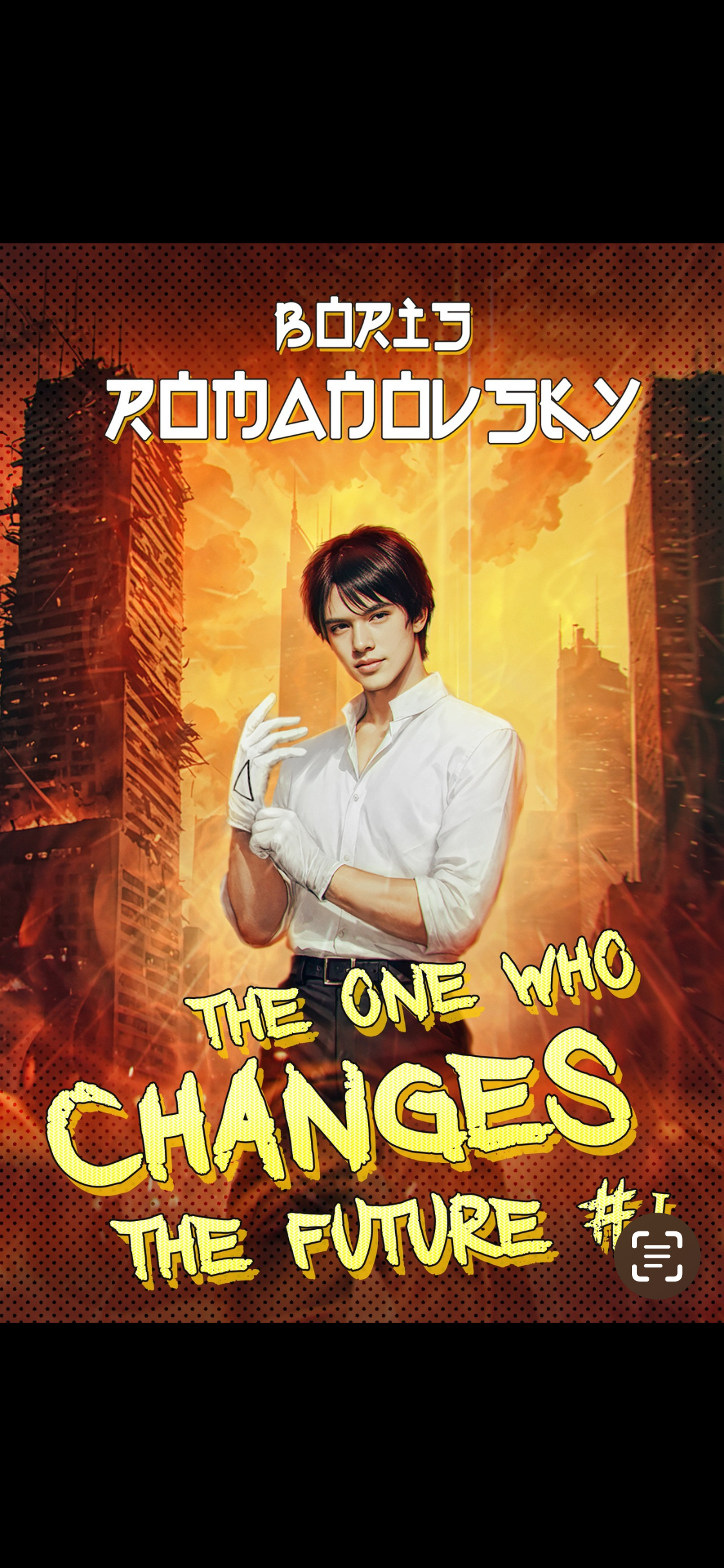 The One Who Changes The Future Book 1 A Dystopian Portal Progression Fantasy Series Boris Romanovsky