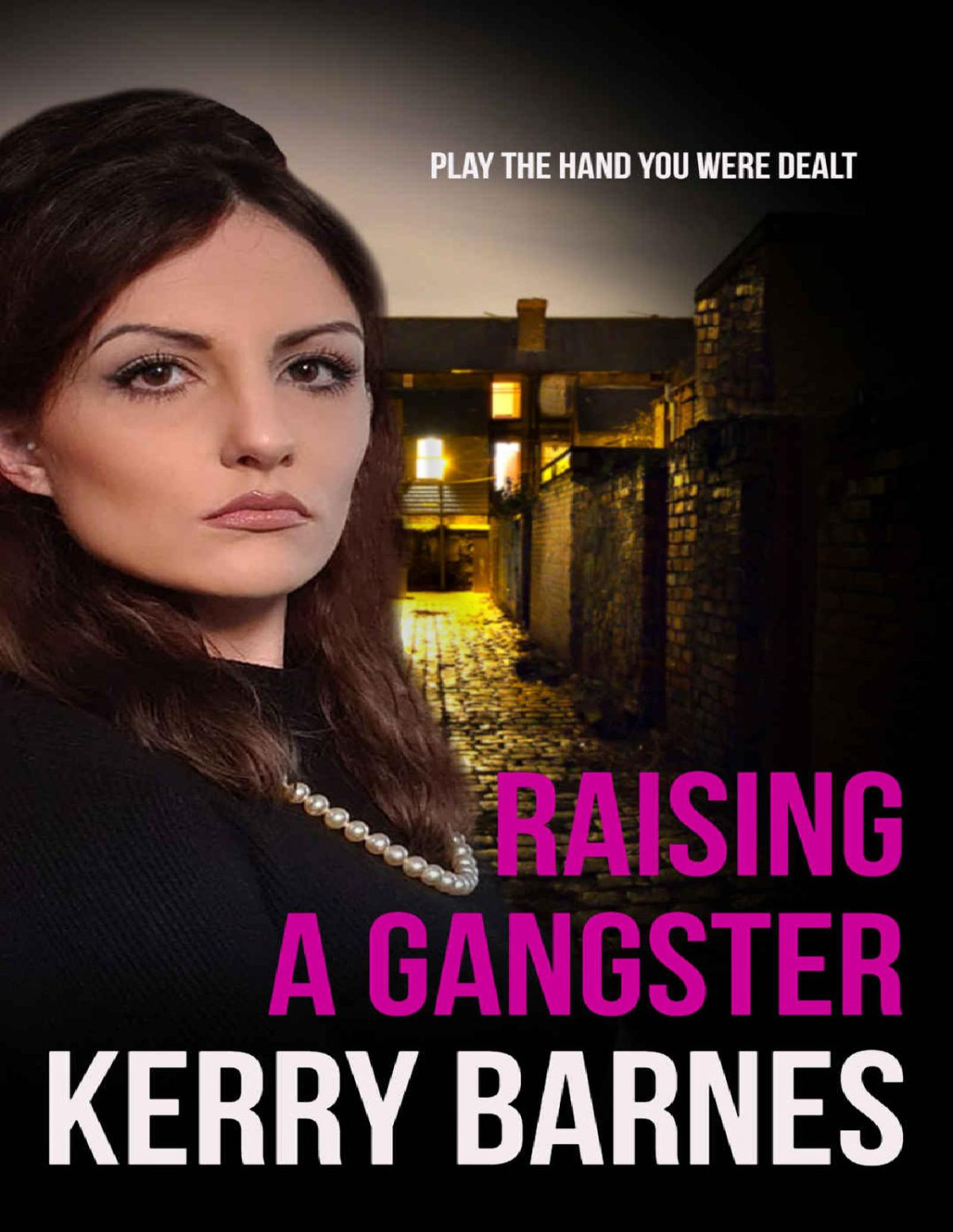 Raising A Gangster Kerry Barnes