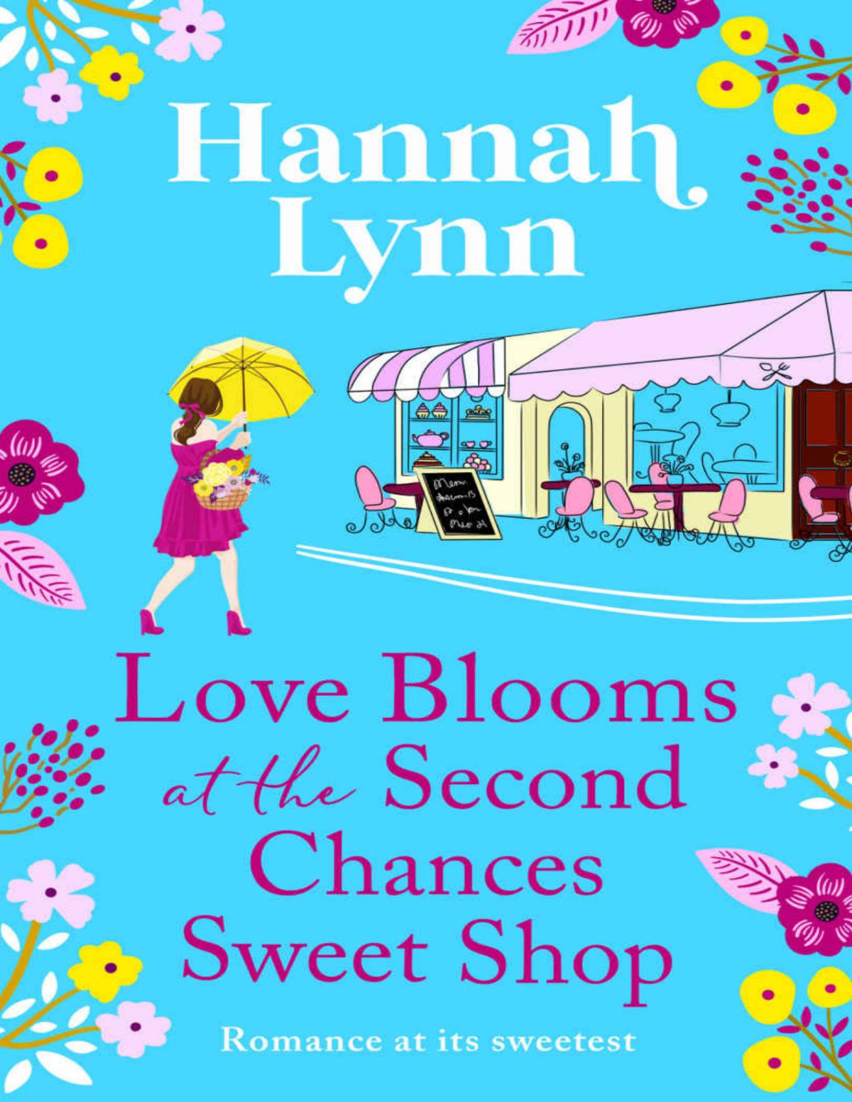 Love Blooms At The Second Chances Sweet Shop The Holly Berry Sweet Shop Series Hannah Lynn