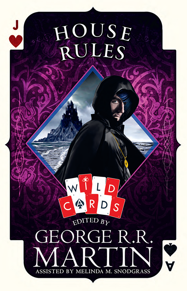 House Rules A Wild Cards Mosaic Novel George Rr Martin