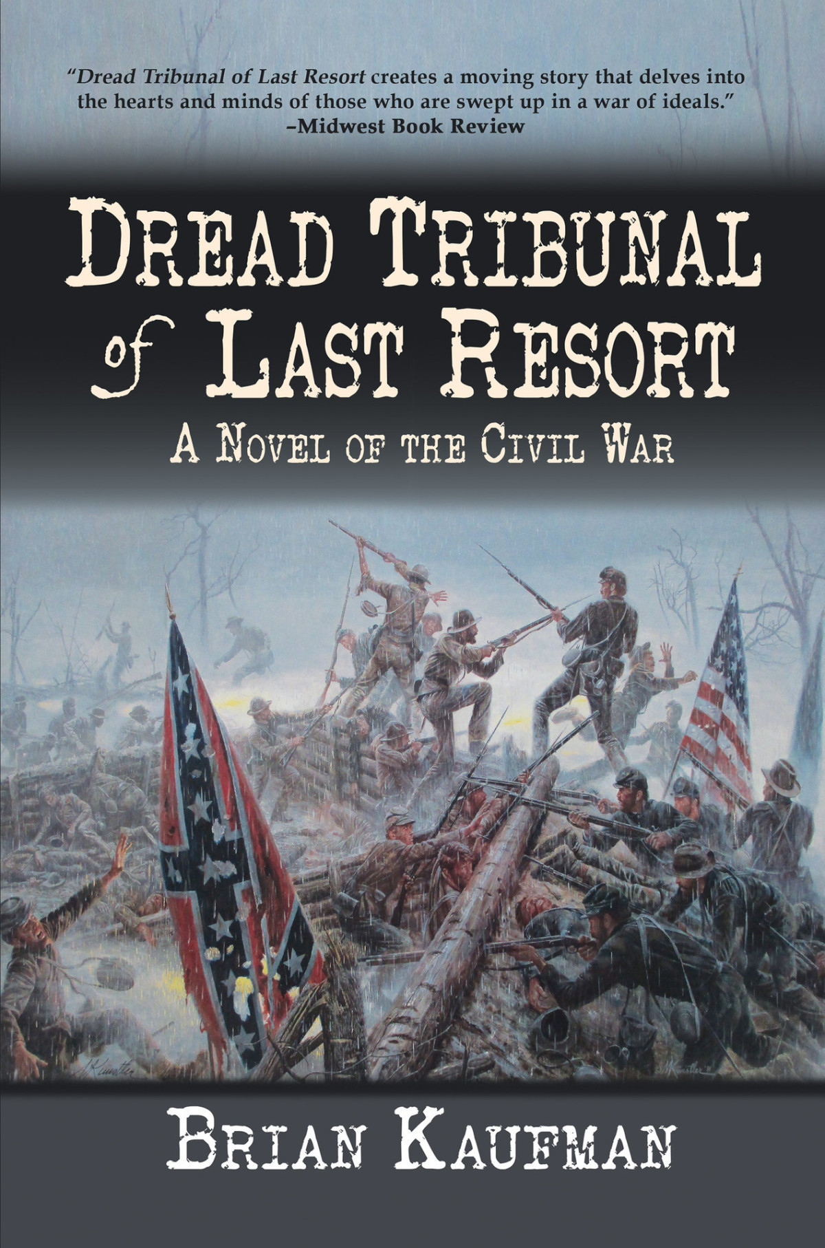 Dread Tribunal Of Last Resort A Novel Of The Civil War Kaufman