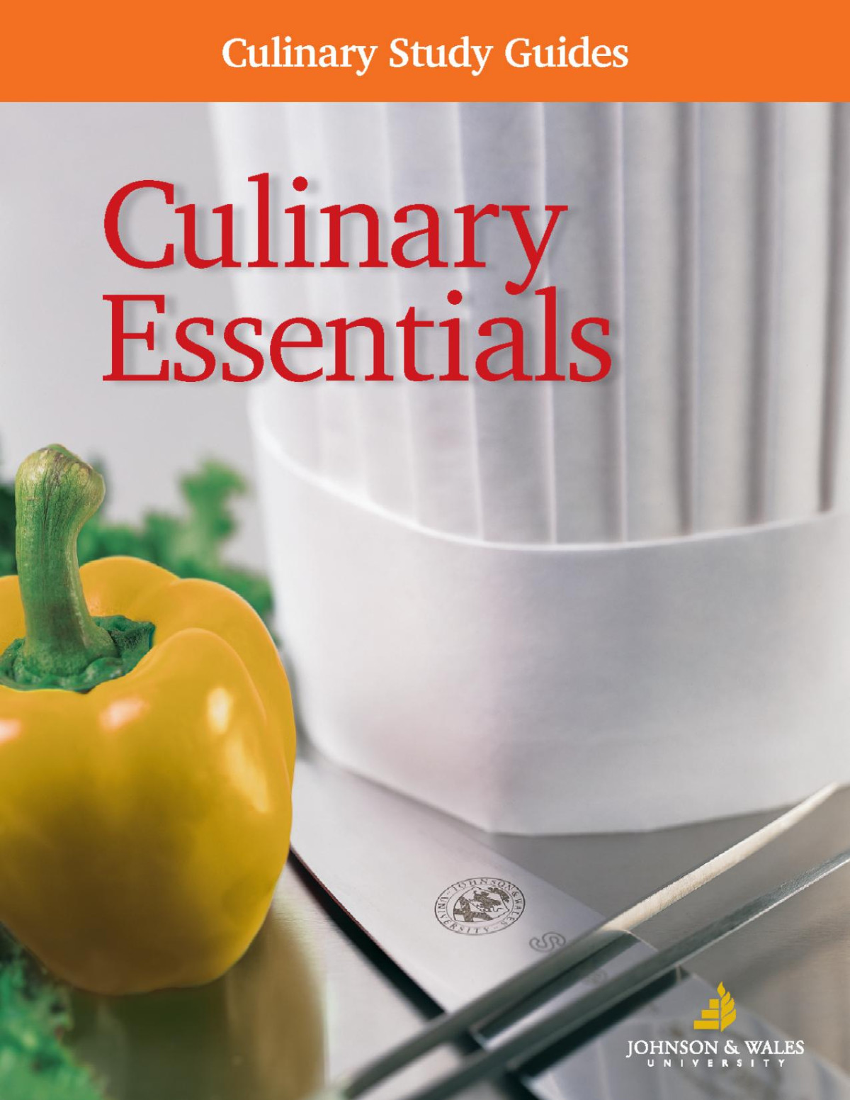 Culinary Essentials Culinary Study Guides Johnson Wales University