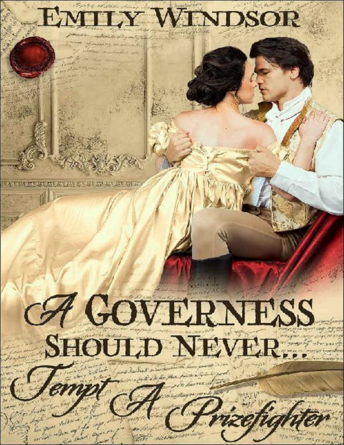 A Governess Should Never Tempt A Prizefighter Emily Windsor