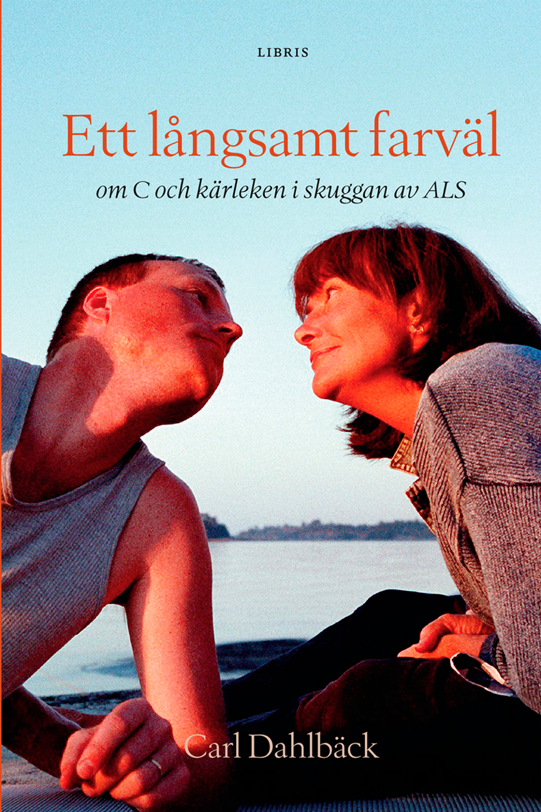 Ett Långsamt Farväl Carl Dahlbäck