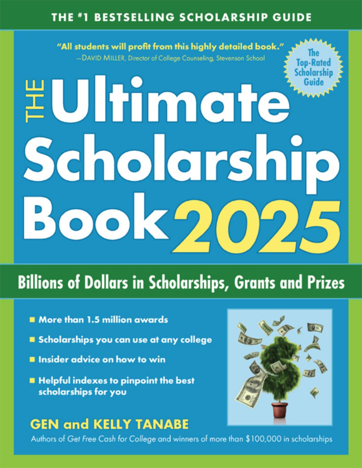 The Ultimate Scholarship Book 2025 Billions Of Dollars In Scholarships Grants And Prizes Gen Tanabe Kelly Tanabe